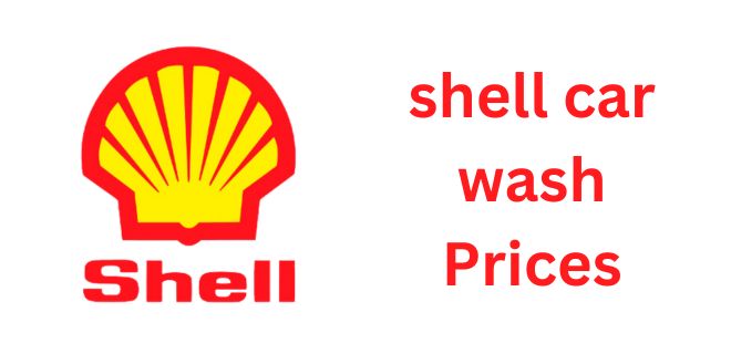 Shell Car Wash Prices: How Much Do Car Washes Cost in 2023?