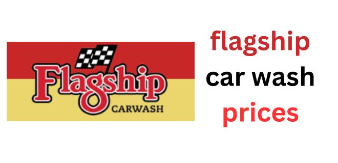Flagship Car Wash Prices 2023